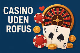 Find de Bedste Casinoer Uden for Rofus