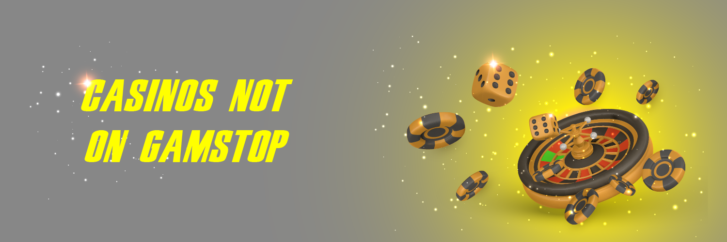 Discover Casino Sites Not on Gamstop for Unlimited Thrills