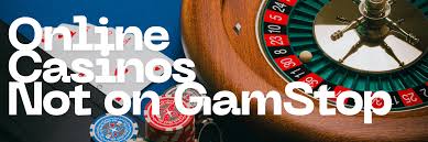 Discovering Casinos Not Registered on Gamstop