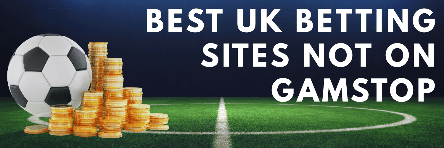 Exploring Non GamStop Sportsbooks Your Ultimate Betting Guide