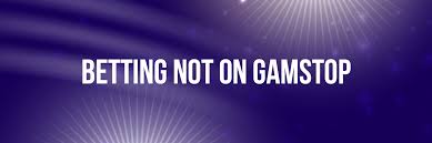 Exploring Non GamStop Sportsbooks Your Ultimate Betting Guide