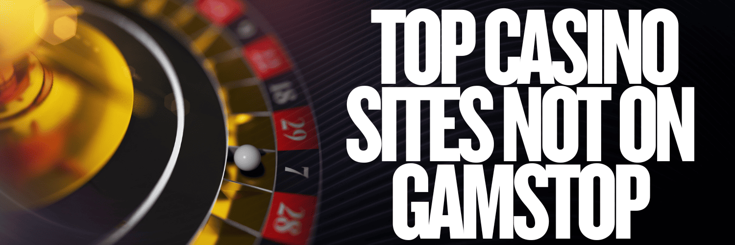 Exploring UK Casinos Not Registered with GamStop